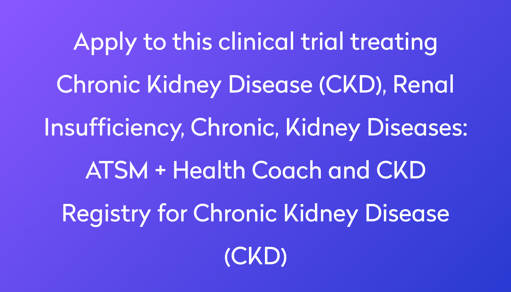 atsm-health-coach-and-ckd-registry-for-chronic-kidney-disease-ckd